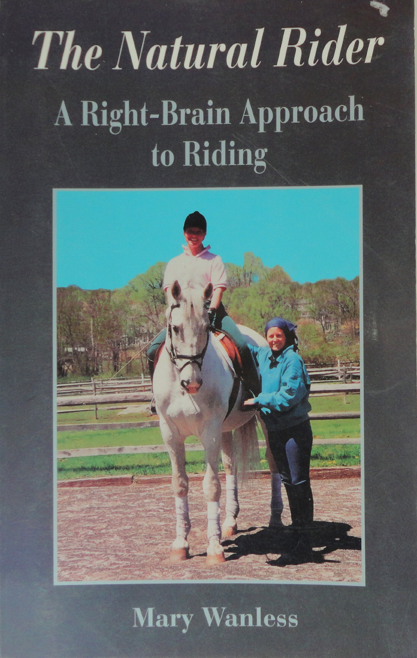 Buy The Natural Rider: A Right-Brain Approach to Riding — BookShops.in