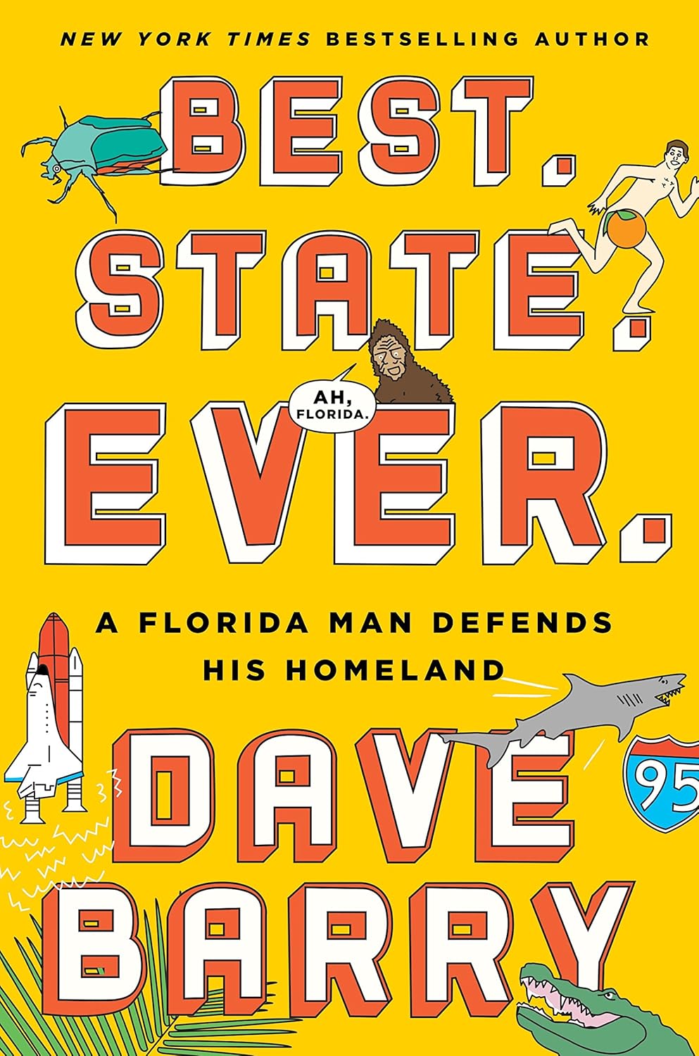 Best. State. Ever. A Florida Man Defends His Homeland Barry, Dave