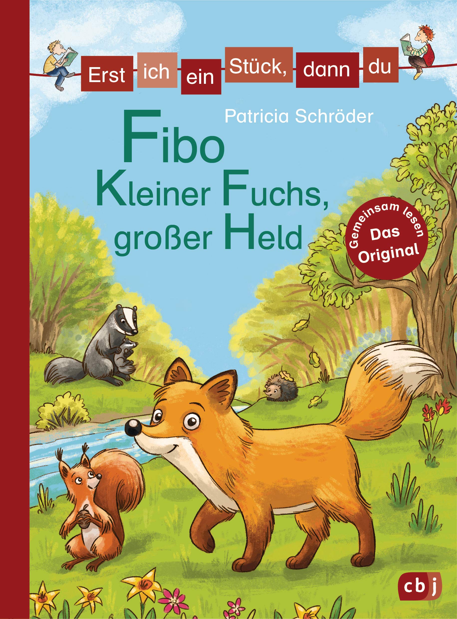 Erst ich ein Stück, dann du - Fibo – Kleiner Fuchs, großer Held: Für das gemeinsame Lesenlernen ab der 1. Klasse