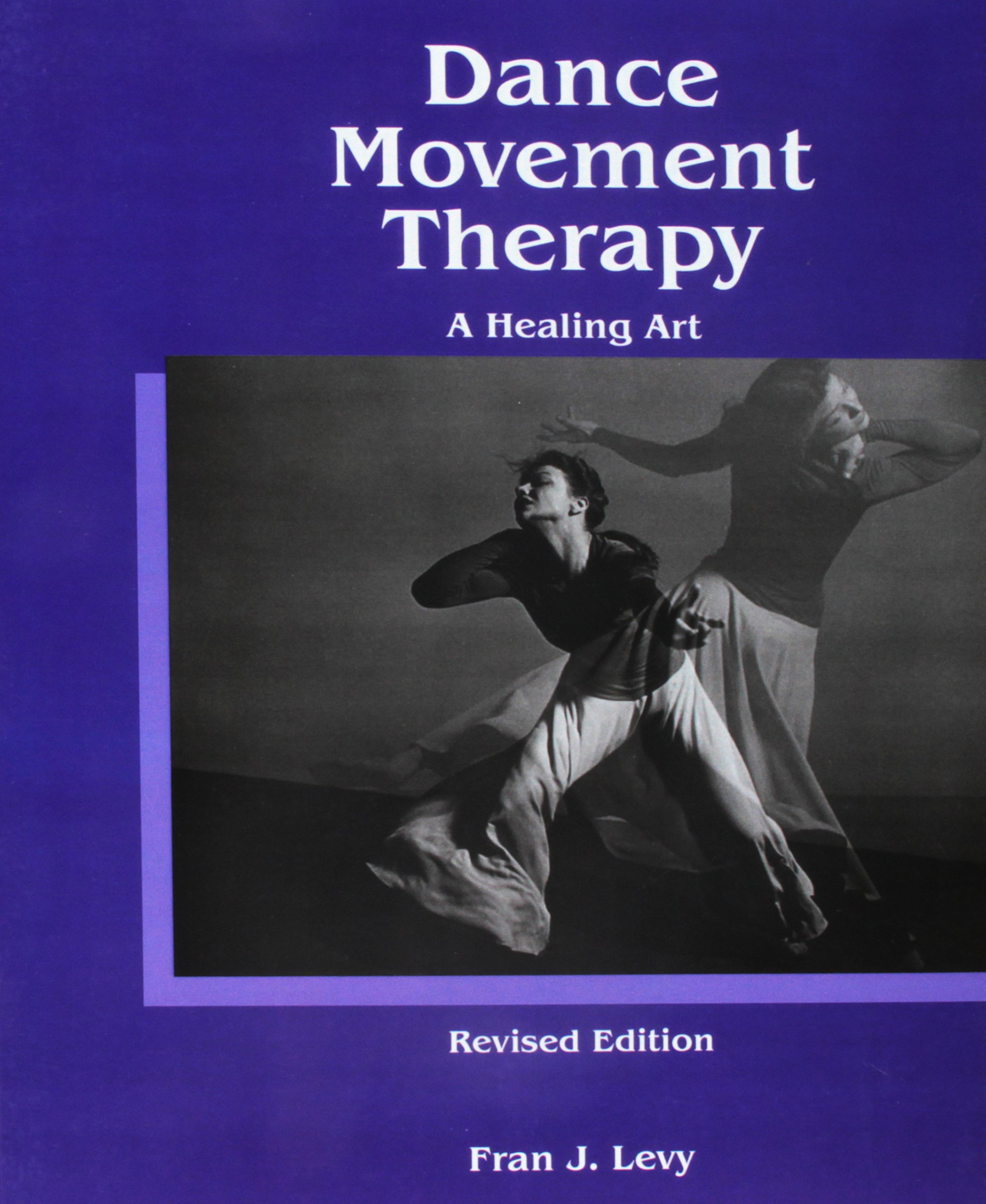 Dance/Movement Therapy: A Healing Art Paperback – January 1, 1992