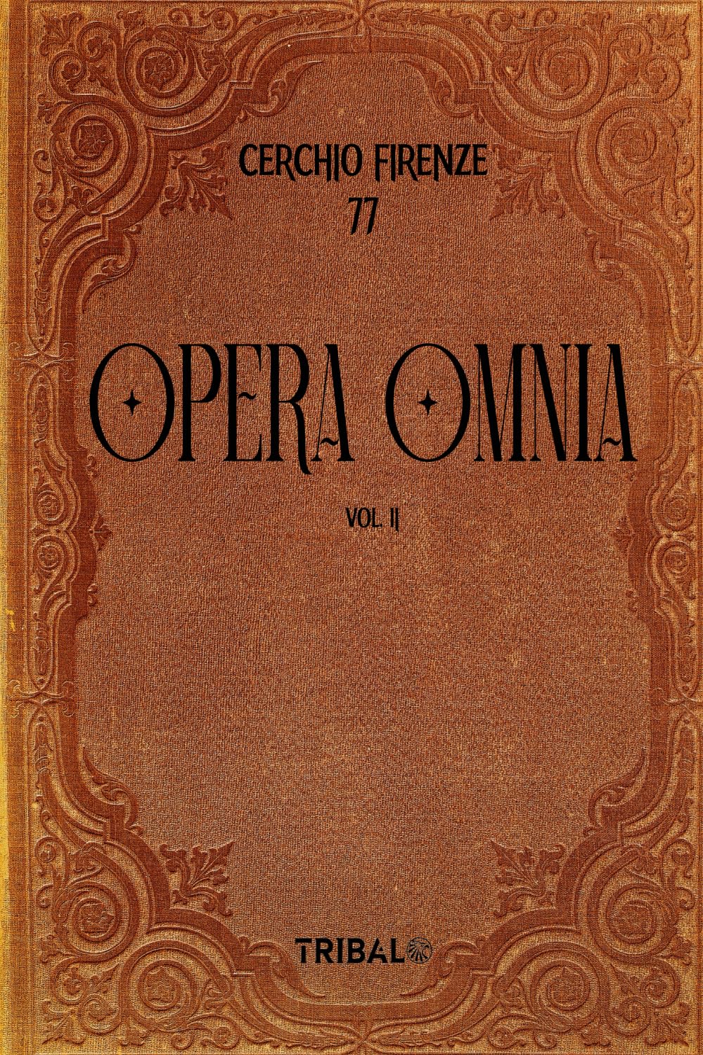 OPERA OMNIA VOL. II: CERCHIO FIRENZE 77