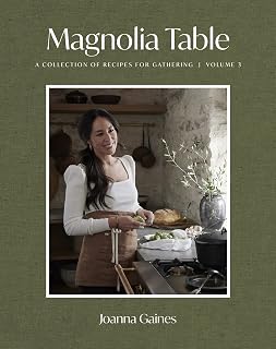 Magnolia Table Volume 3 Cookbook by Joanna Gaines: Timeless Southern Recipes for Family Gatherings