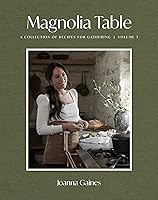 Magnolia Table, Volume 3: A Collection of Recipes for Gathering