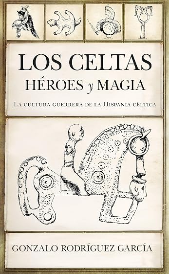 Los celtas. Héroes y magia