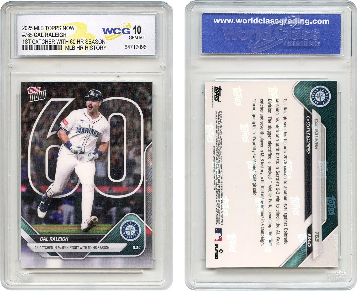 2025 Topps Now Cal Raleigh 1st Catcher Ever with 60 HR Season Historic 60 Home Run Card #765 - Graded GEM Mint 10