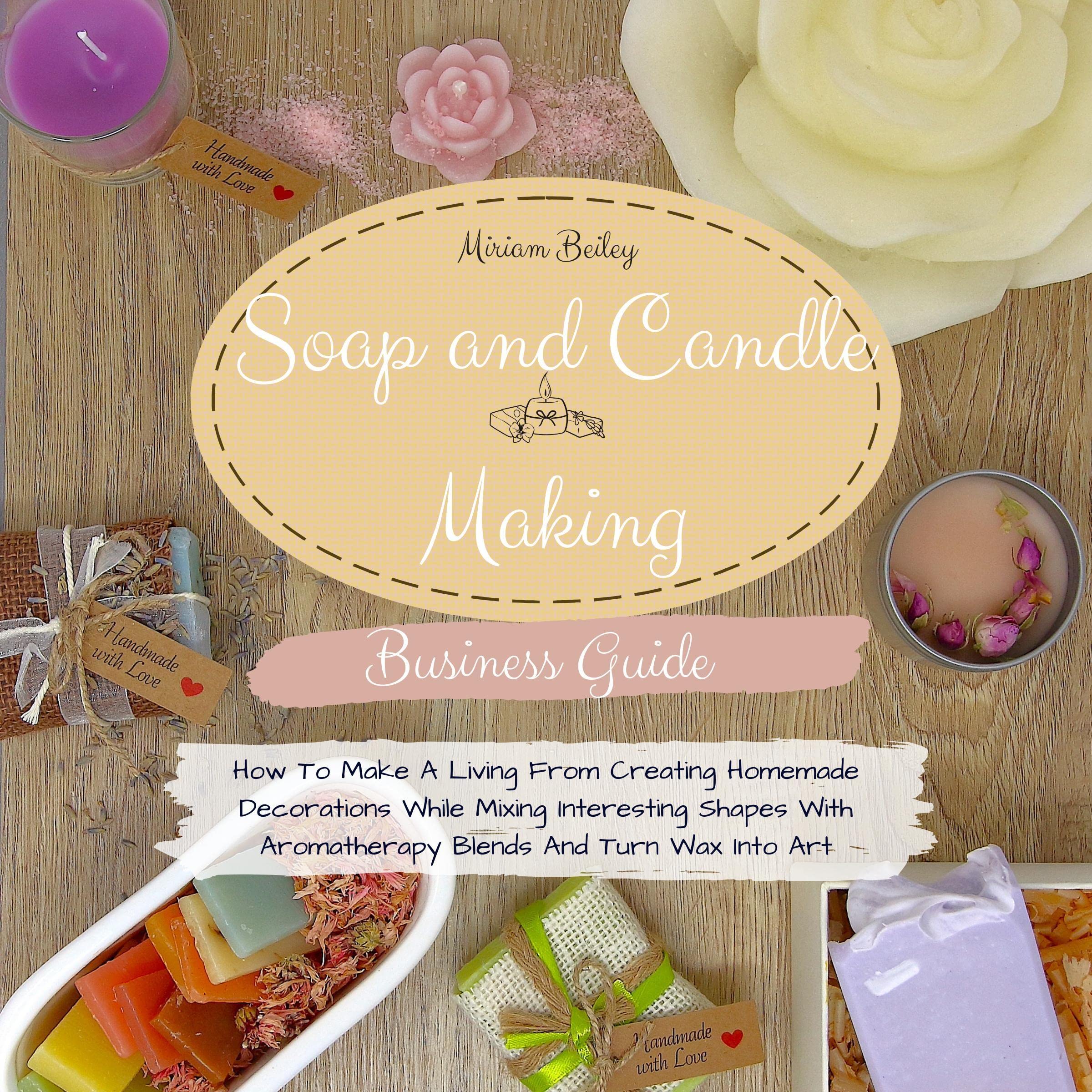 Cover art for Soap and Candle Making Business Guide
