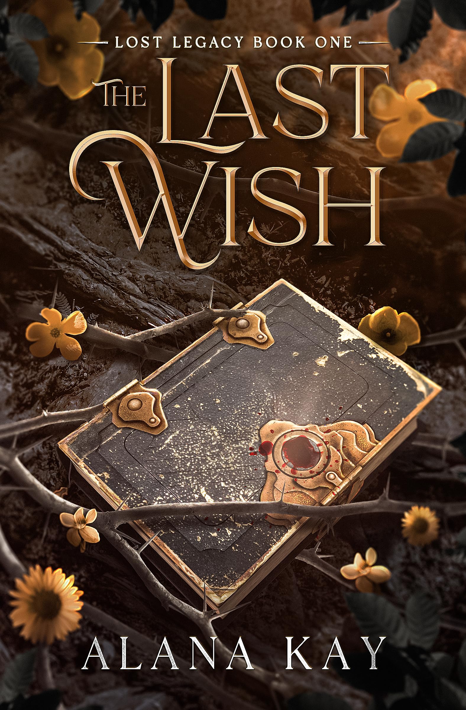 The Last Wish (Lost Legacy Book 1)
