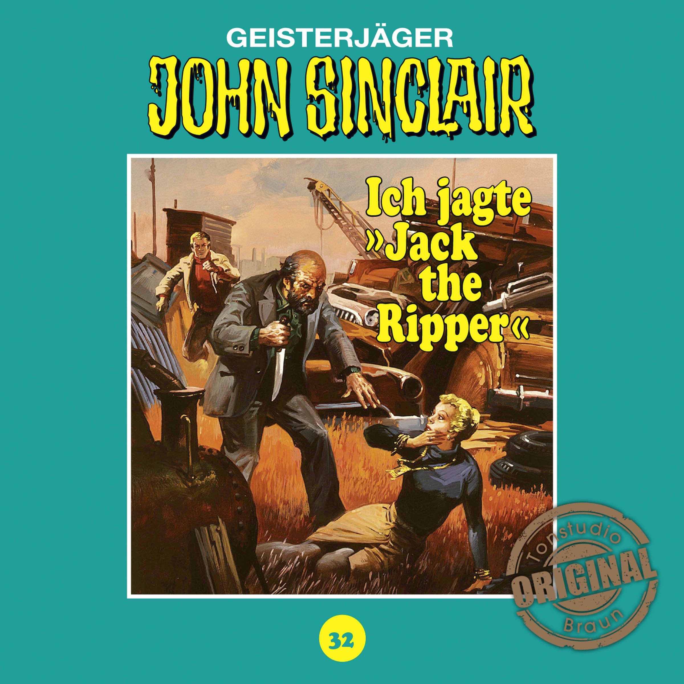 Cover art for Ich jagte "Jack the Ripper": John Sinclair - Tonstudio Braun Klassiker 32