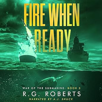 Fire When Ready Audiobook by R G Roberts episode artwork