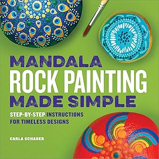 Mandala Rock Painting Made Simple: Step-by-Step Instructions for Timeless Designs