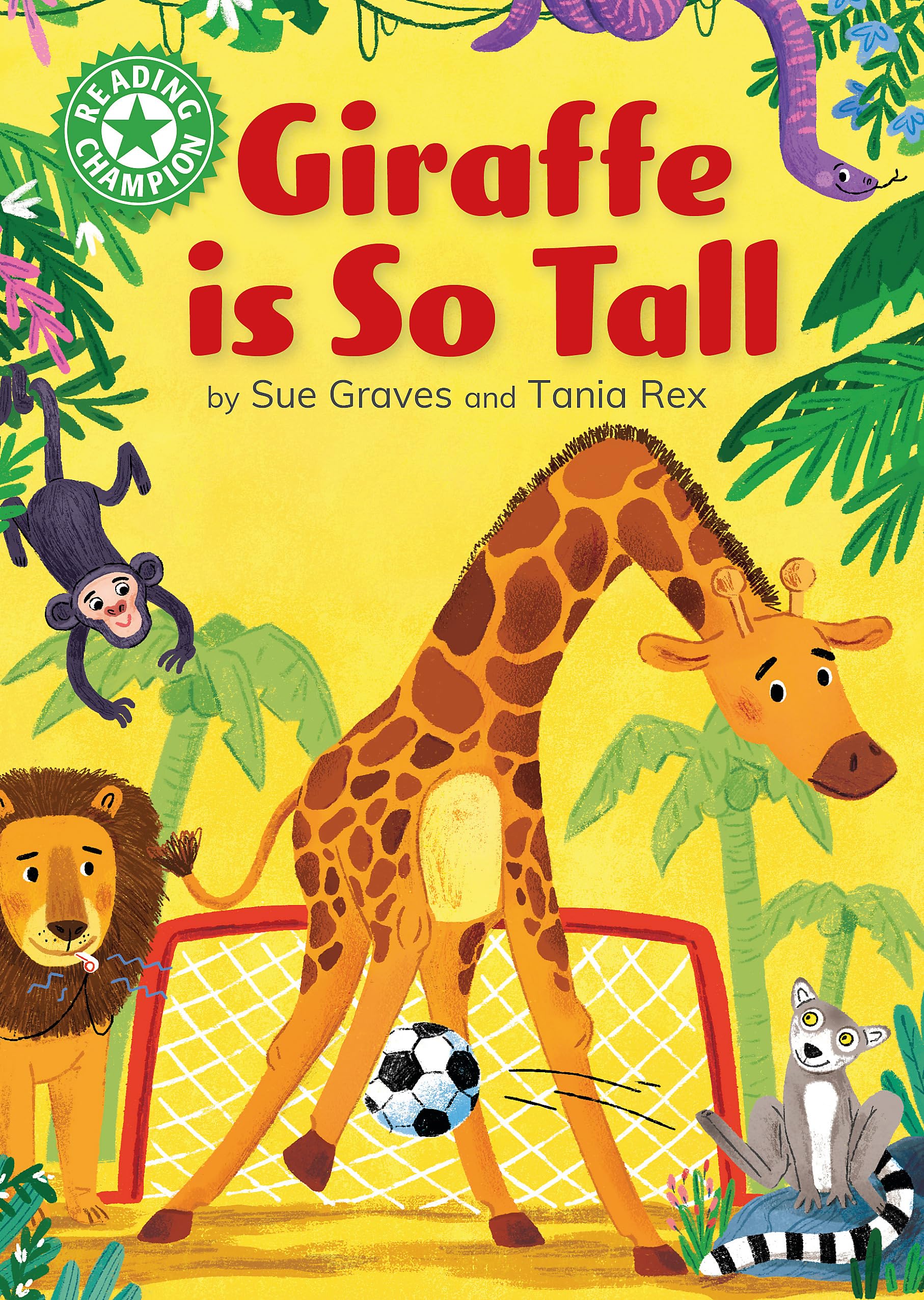 Reading Champion: Giraffe is Tall by Sue Graves - 9781445189703