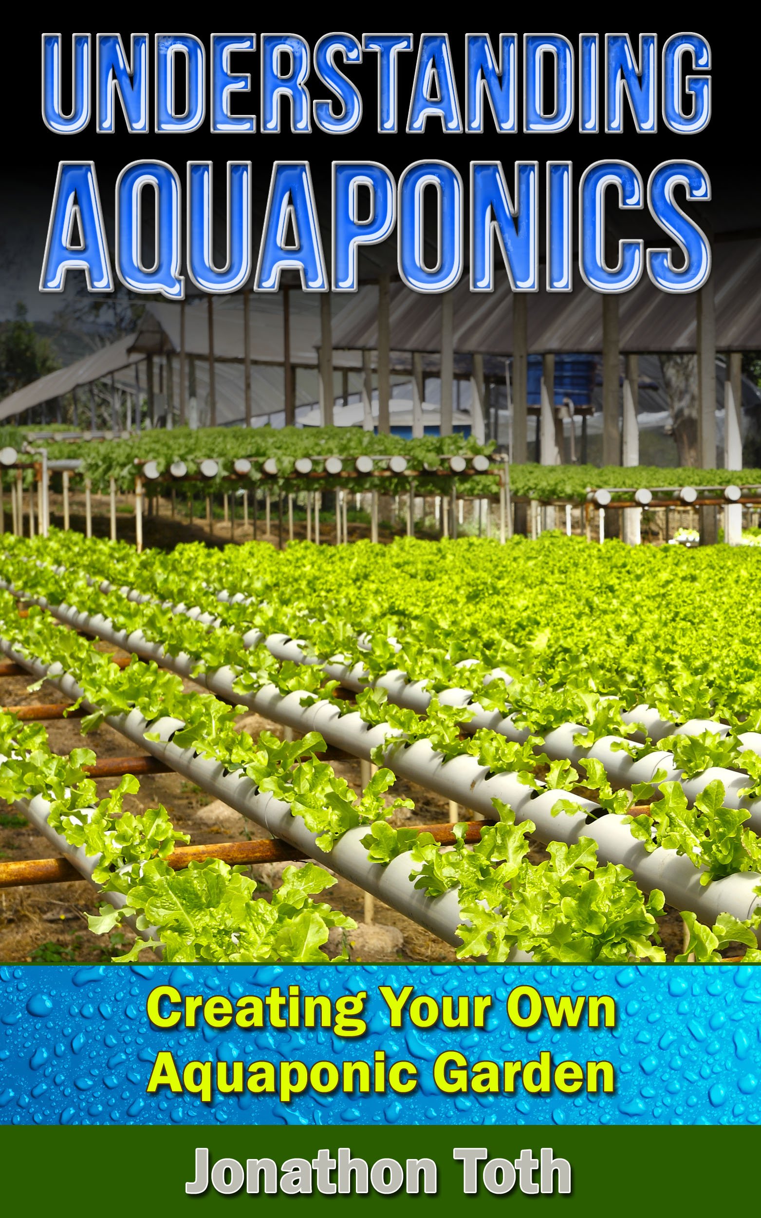 Buy Aquaponics Understanding Aquaponics Creating Your Own Aquaponic