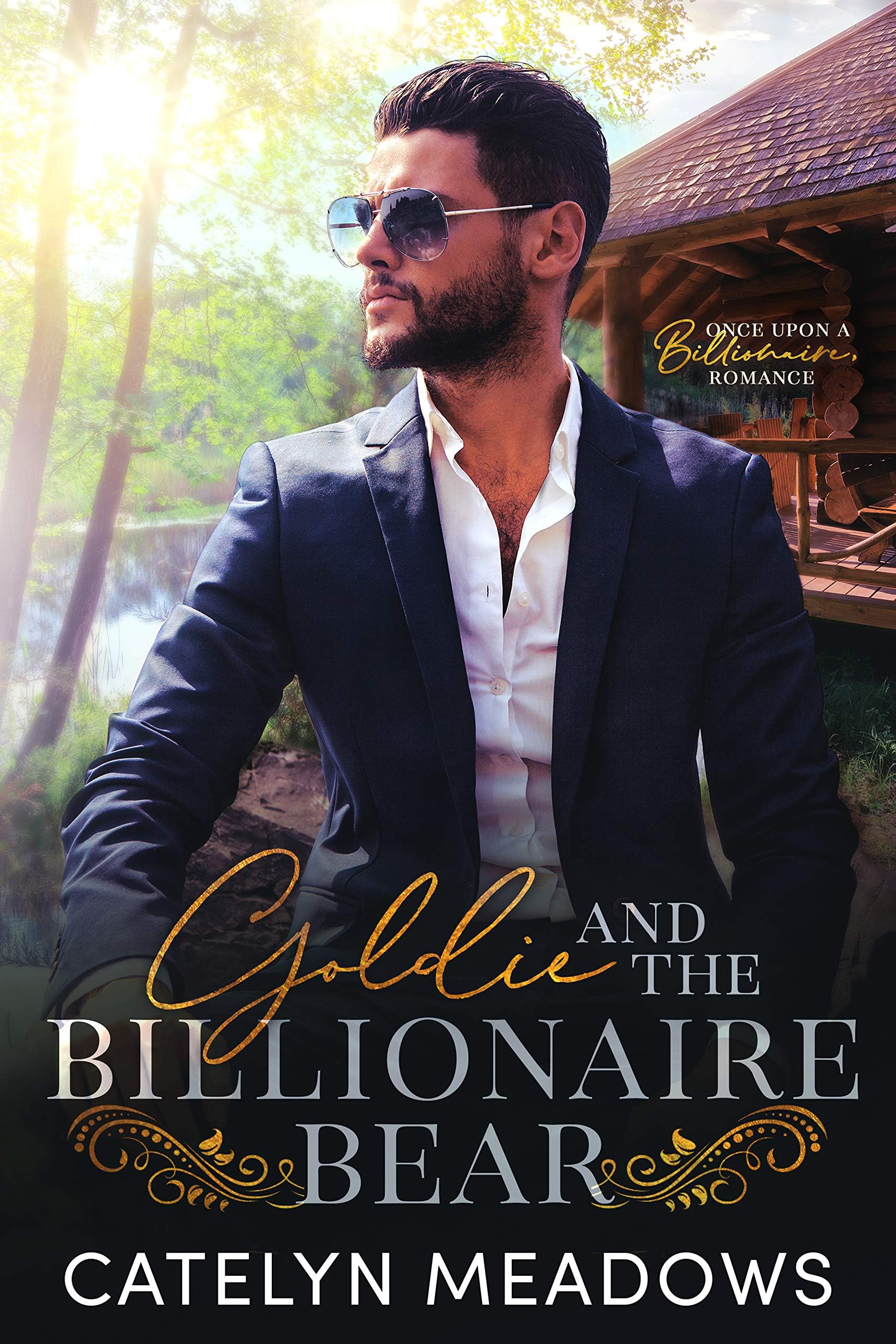 Goldie and the Billionaire Bear: A Fairytale Romance (Once Upon a Billionaire Book 1)