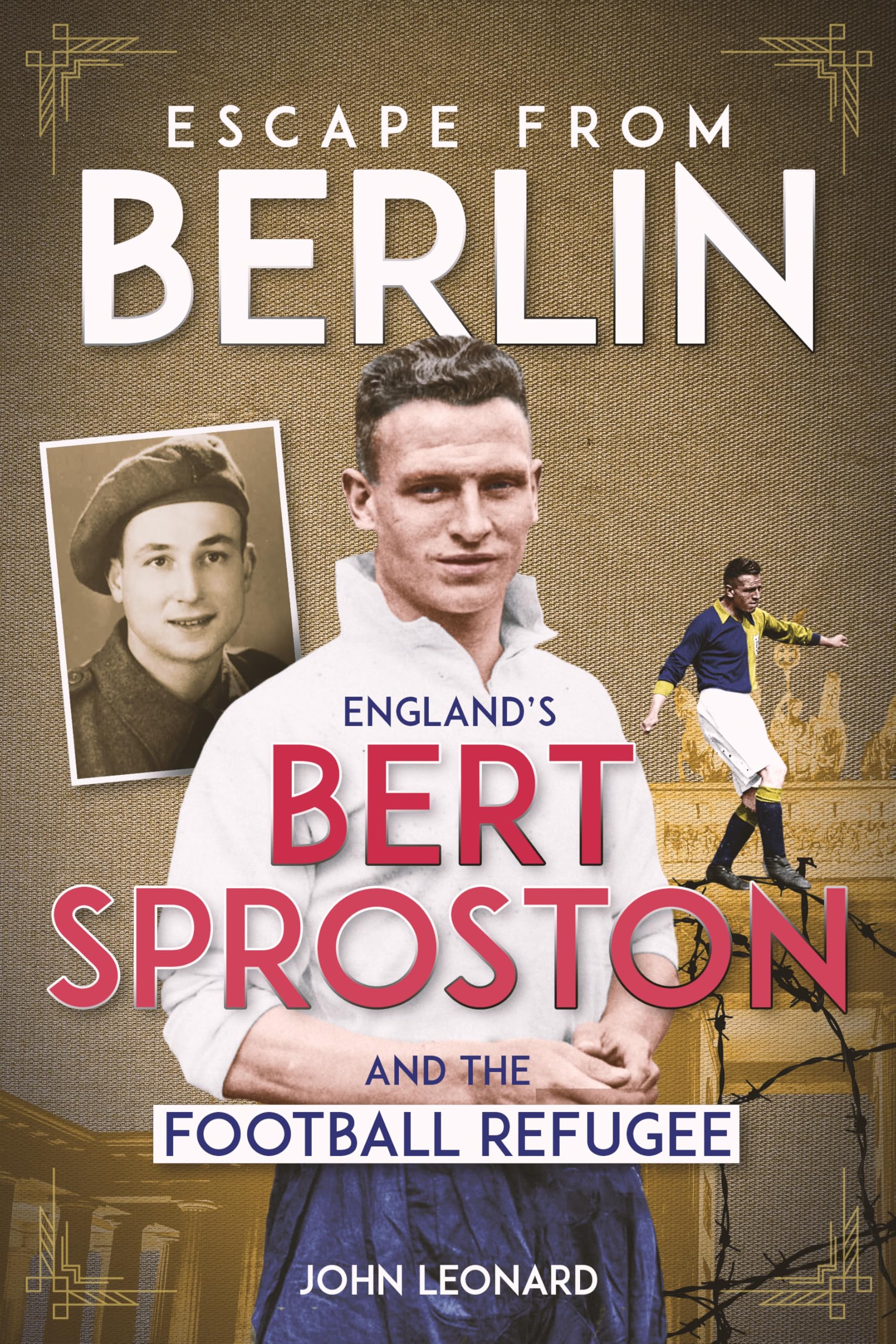 Escape from Berlin by John Leonard - 9781836802792