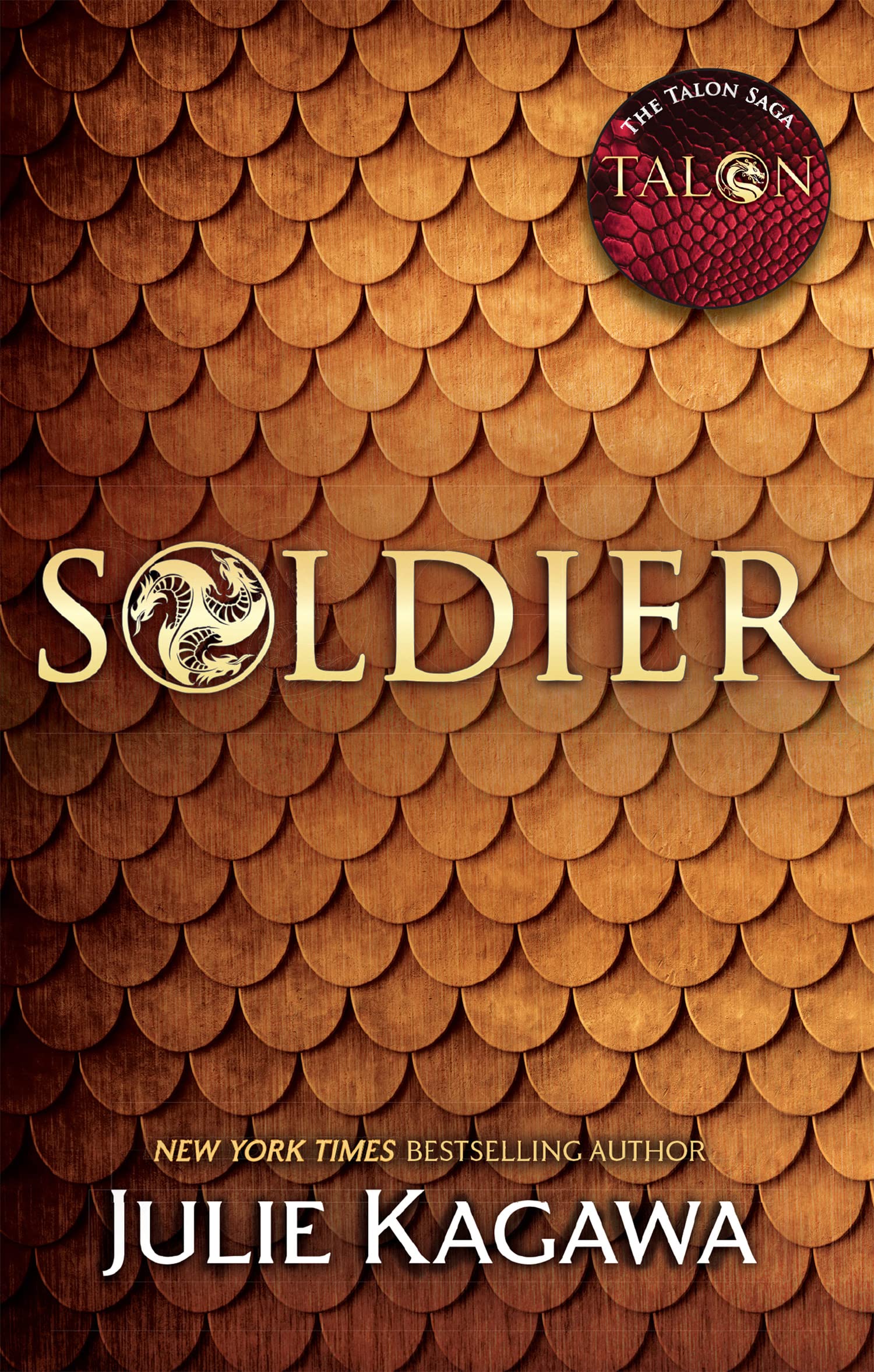 Soldier (The Talon Saga): A Dystopian YA Fantasy Novel of Dragon Lore and Romantic Suspense: Book 3
