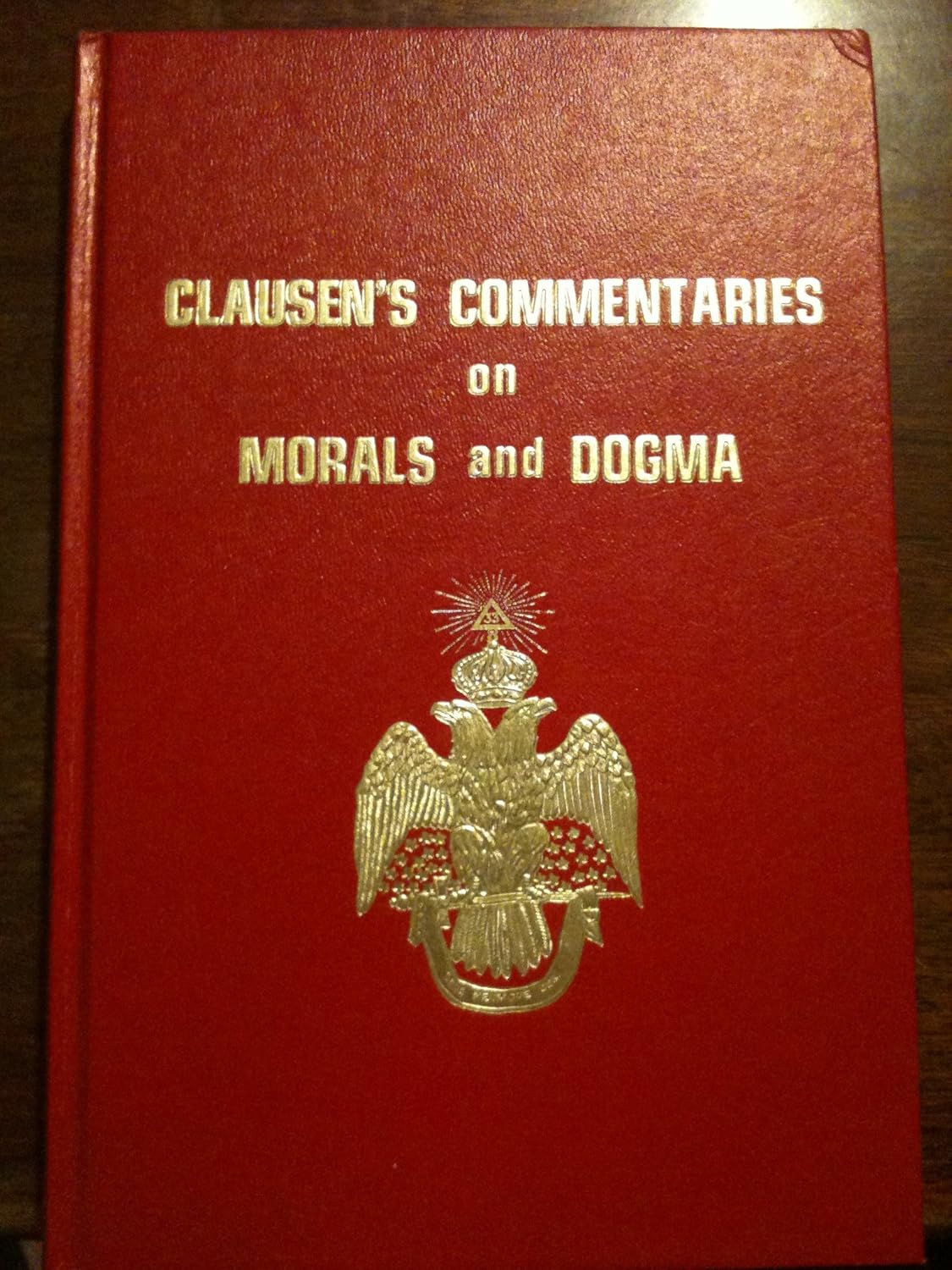 Clausen's Commentaries of Morals and Dogma      Leather Bound – January 1, 1974