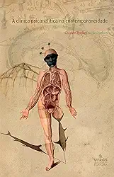 A clínica psicanalítica na contemporaneidade