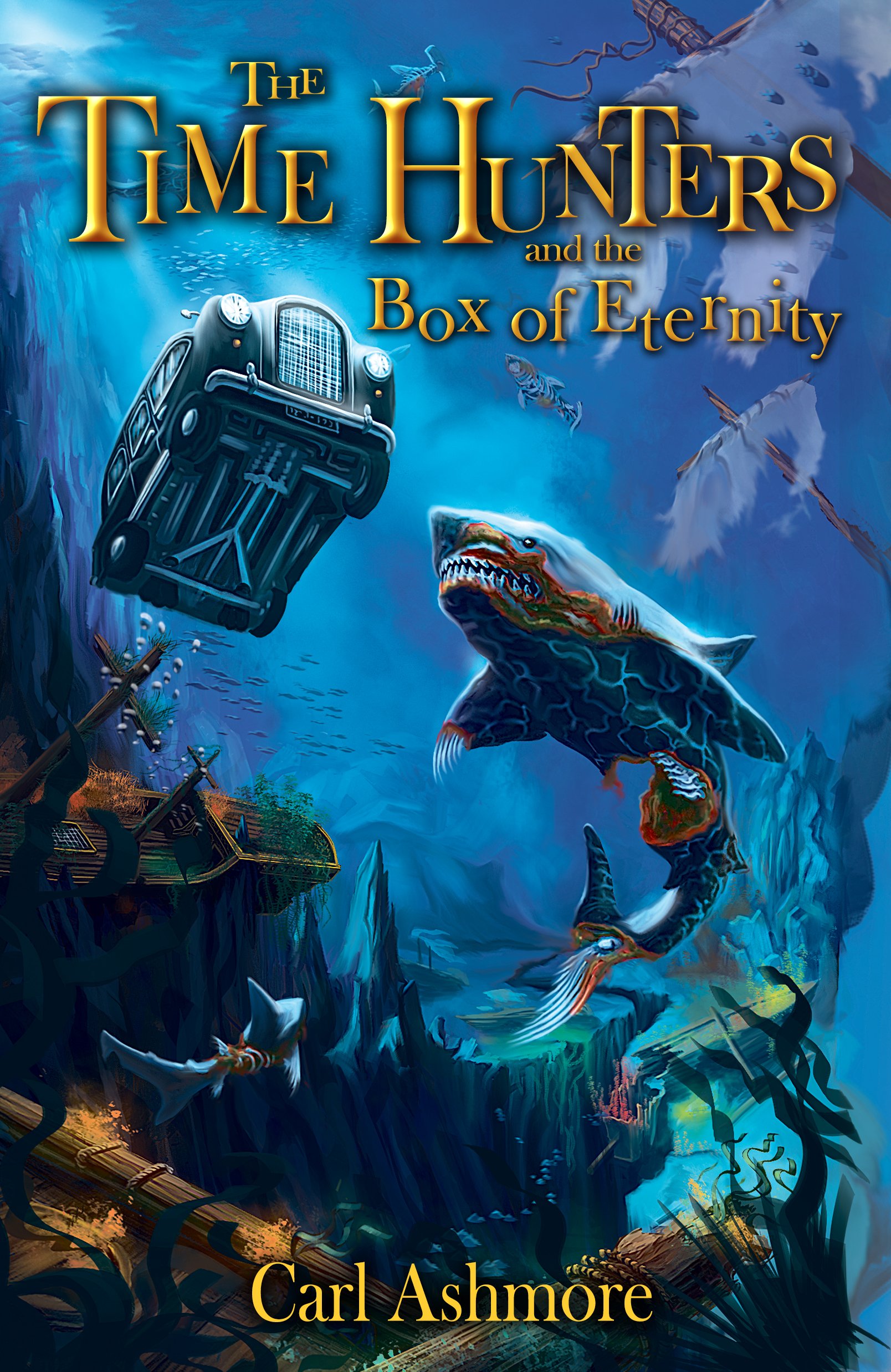 The Time Hunters and the Box of Eternity: Book 2 of the Time Hunters Saga