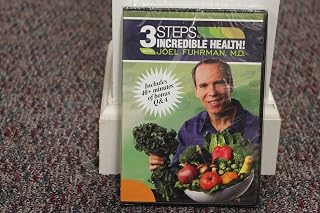 3 Steps Incredible Health DVD! with Joel Fuhrman, M.D.