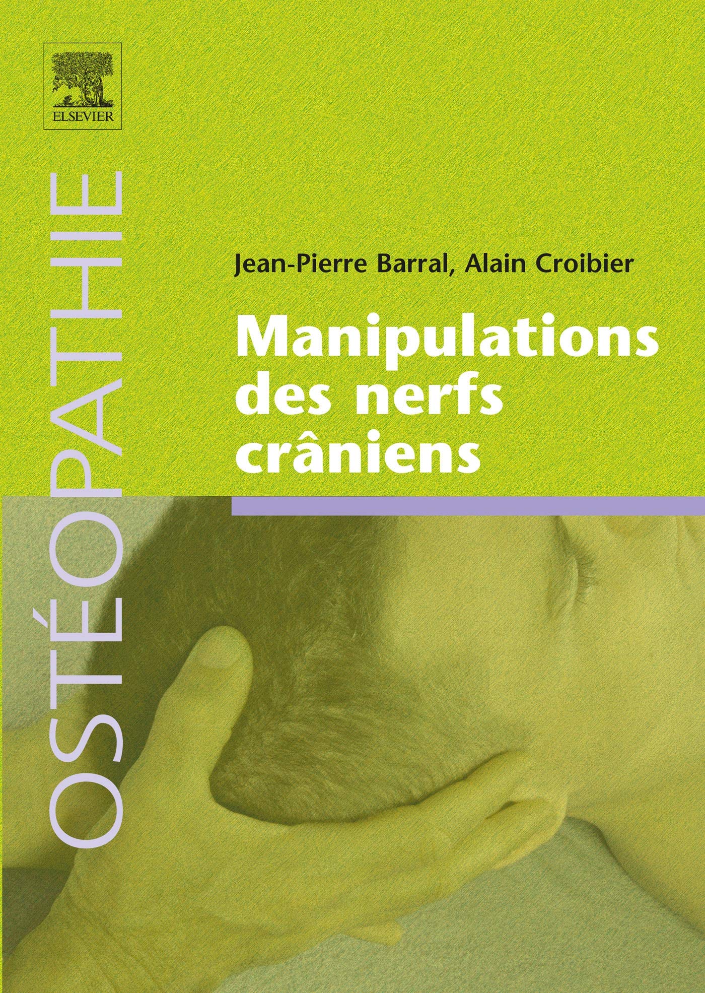 Manipulations des nerfs crâniens Amazon.fr - Manipulations des nerfs crâniens - Barral, Jean