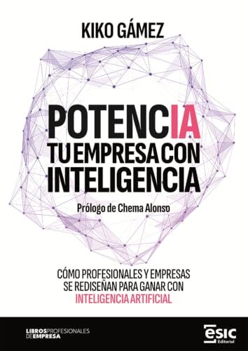 POTENCIA TU EMPRESA CON INTELIGENCIA. Cómo profesionales y empres...