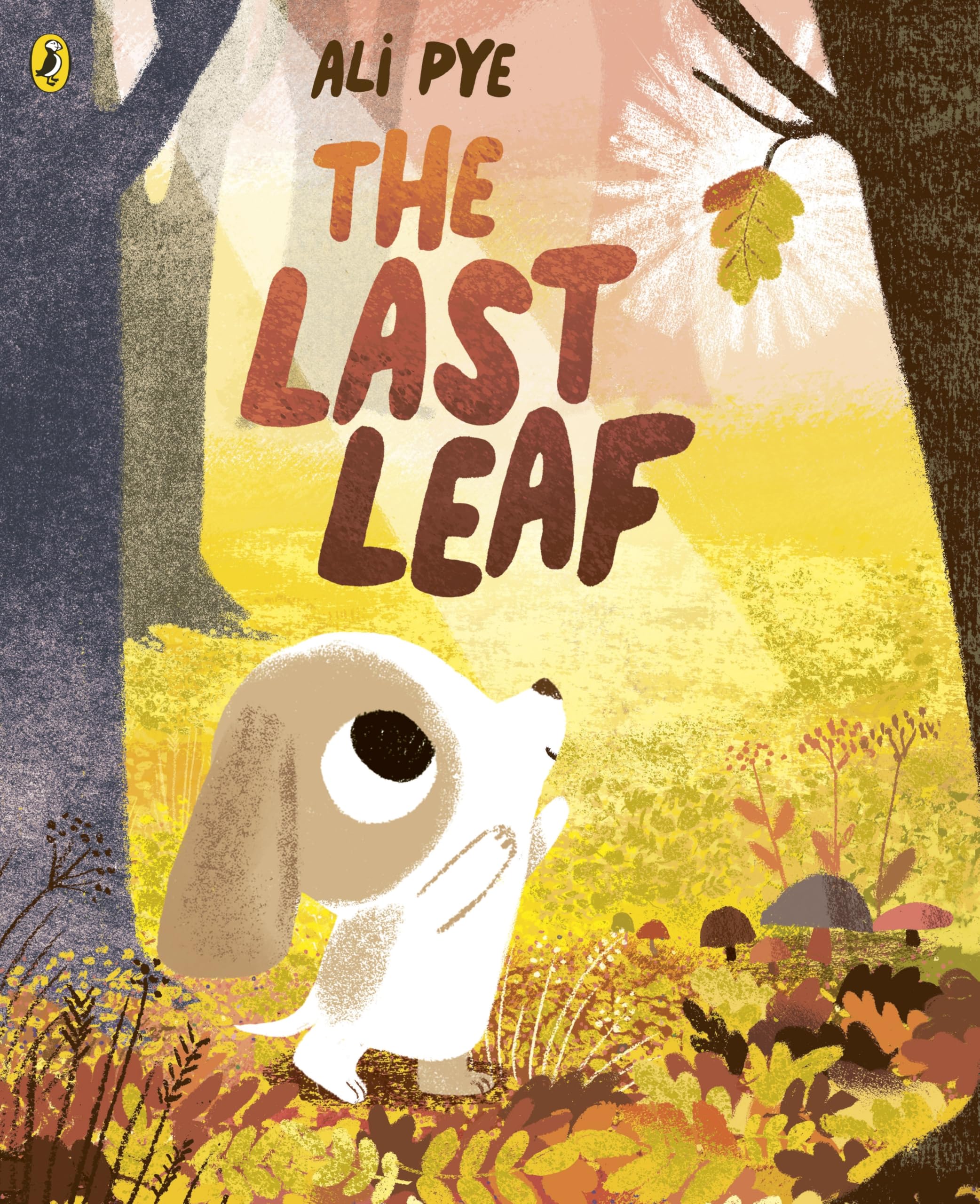 The Last Leaf: The comforting Autumn picture book about the changing seasons