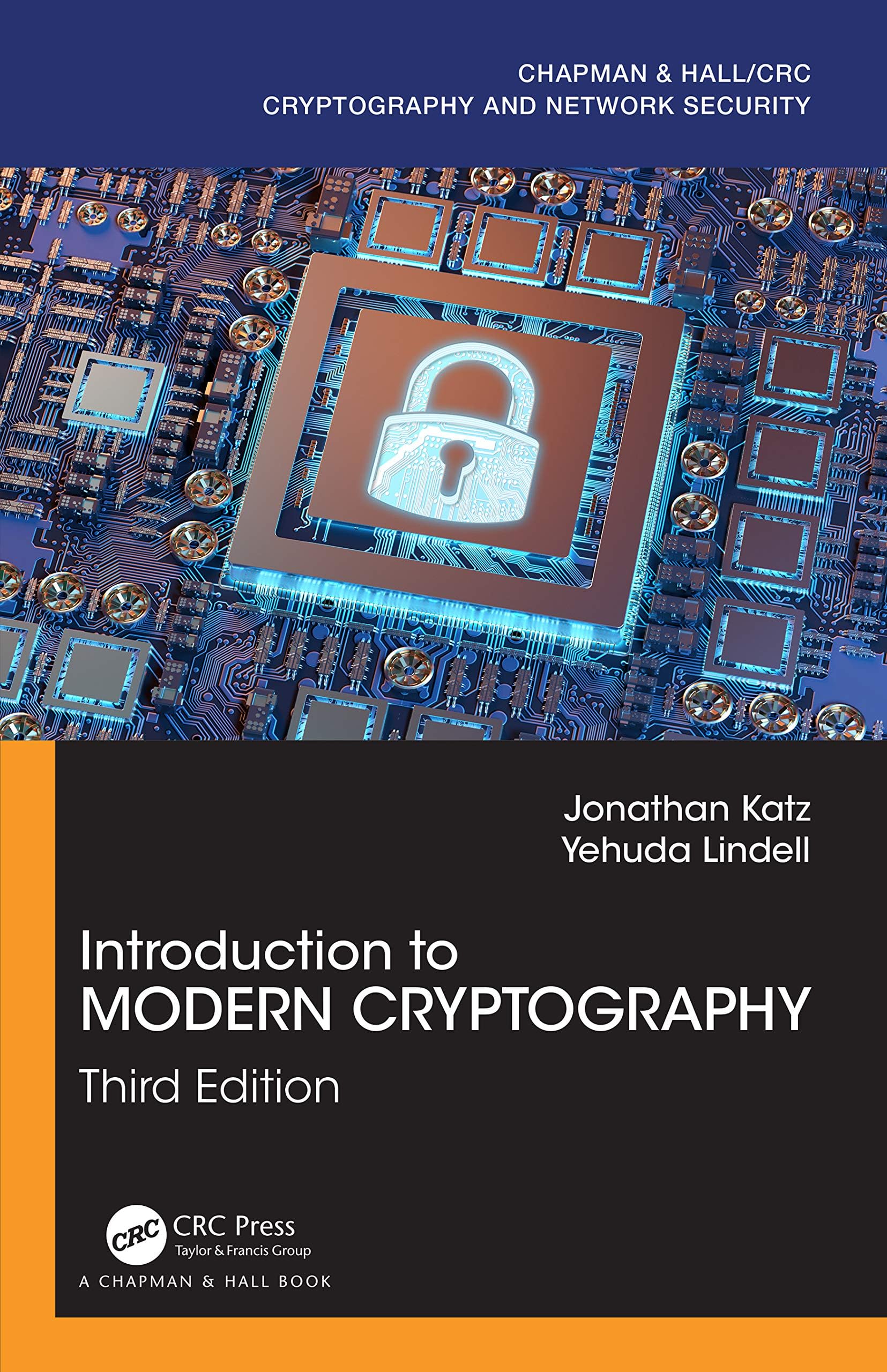 Introduction to Modern Cryptography: Third Edition (Chapman & Hall/CRC Cryptography and Network Security Series)