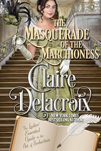 The Masquerade of the Marchioness (The Ladies’ Essential Guide to the Art of Seduction Book 2)