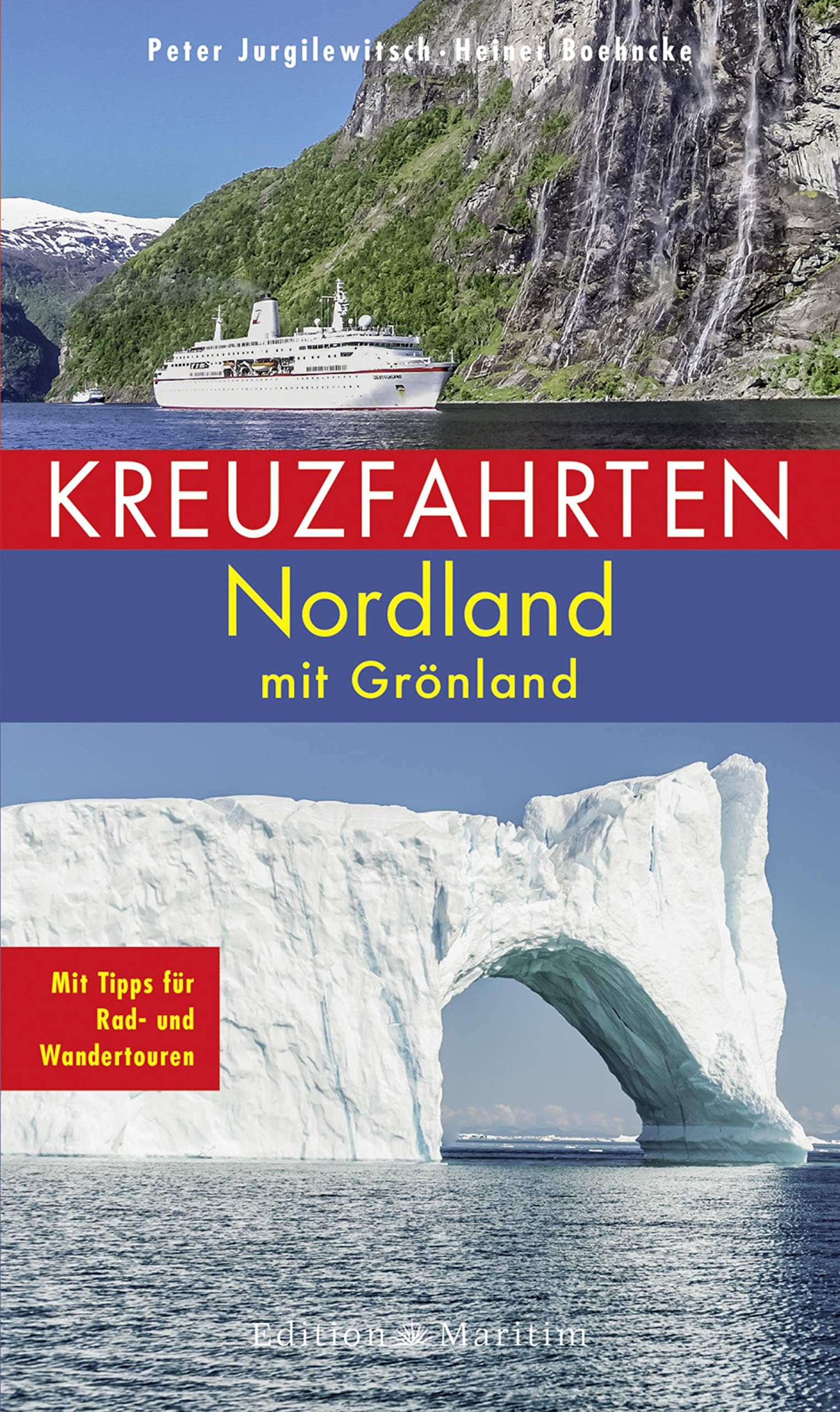 Kreuzfahrten Nordland: Mit Grönland. Mit Tipps für Rad- und Wandertouren (German Edition)