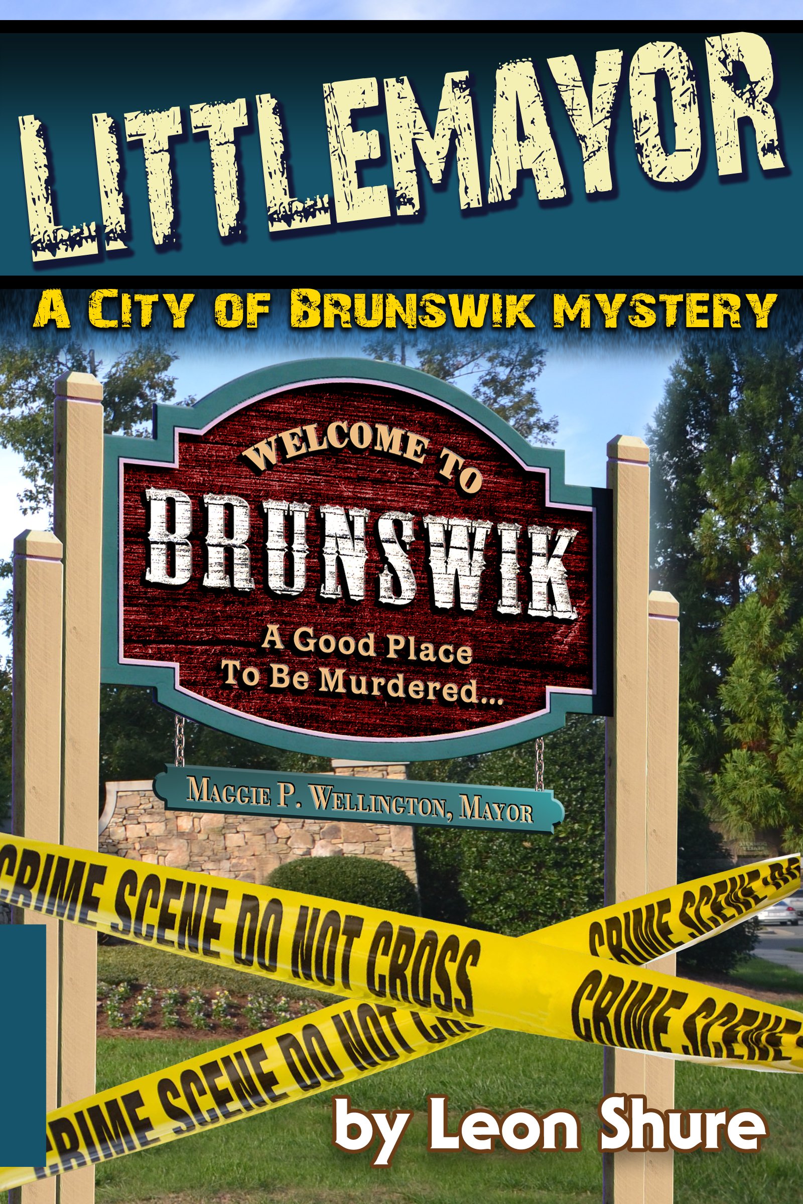Littlemayor, a City of Brunswik Mystery (City of Brunswik Mysteries Book 2)