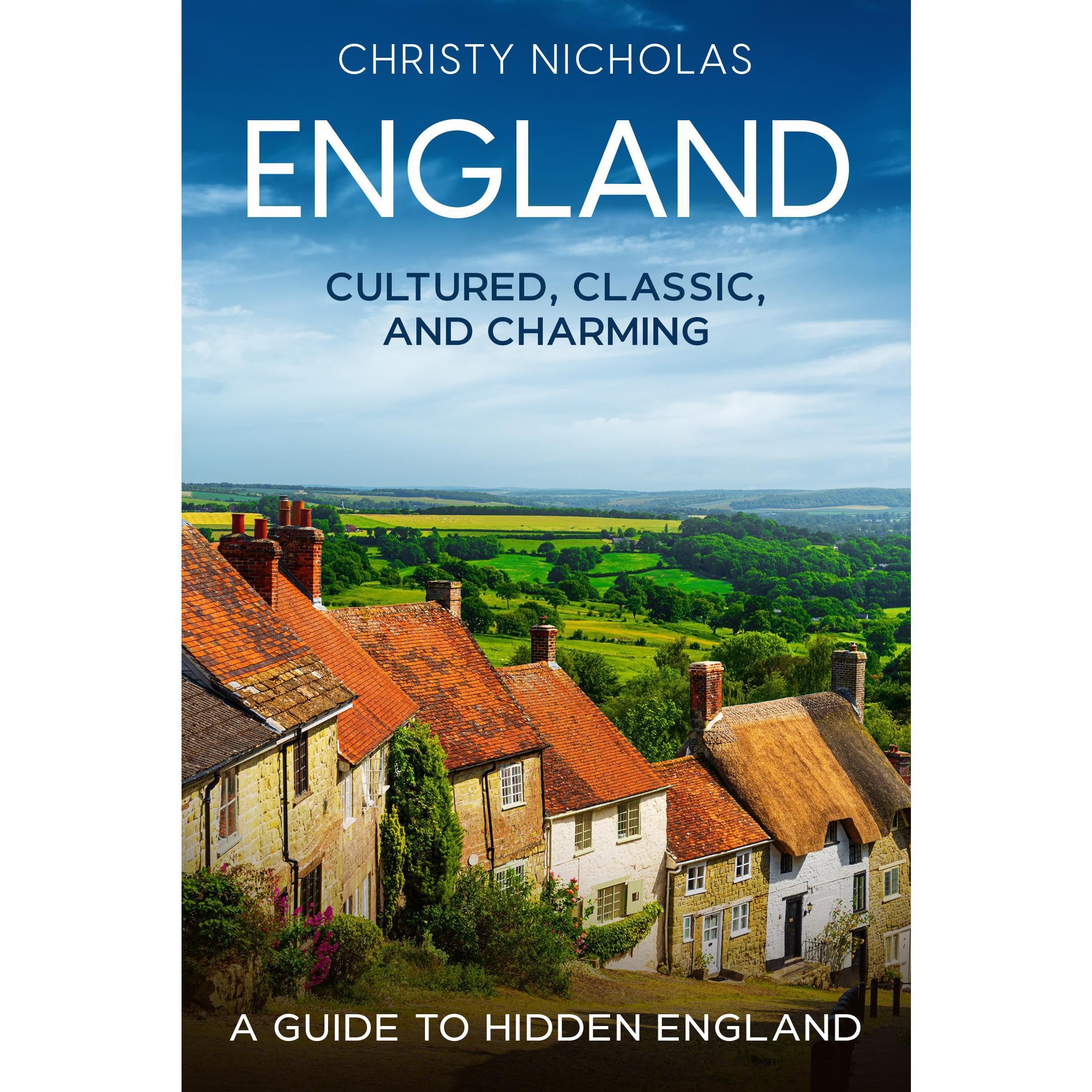 England: Cultured, Classic, and Charming