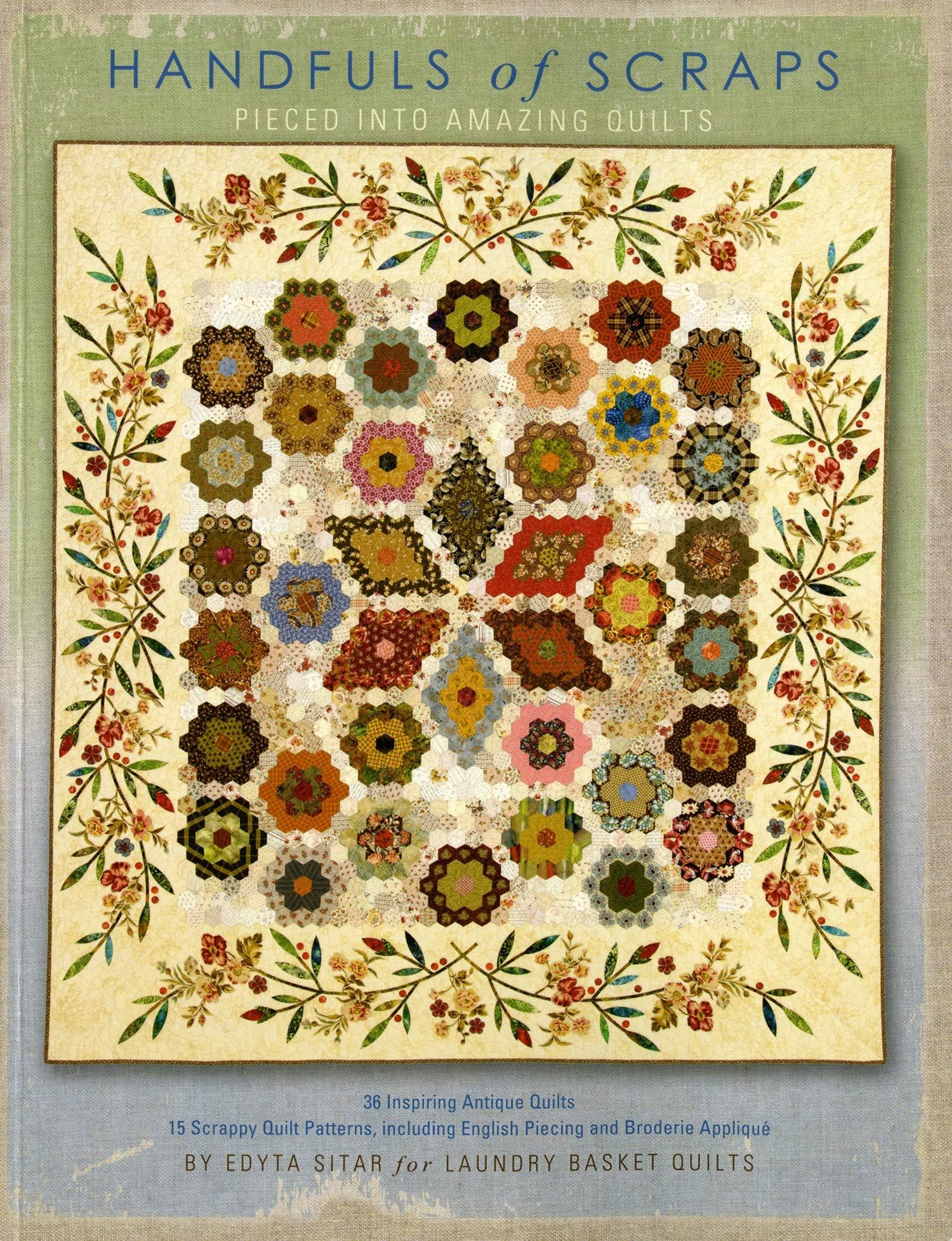 Handfuls of Scraps - Pieced into Amazing Quilts by Edyta Sitar (2014-08-02)
