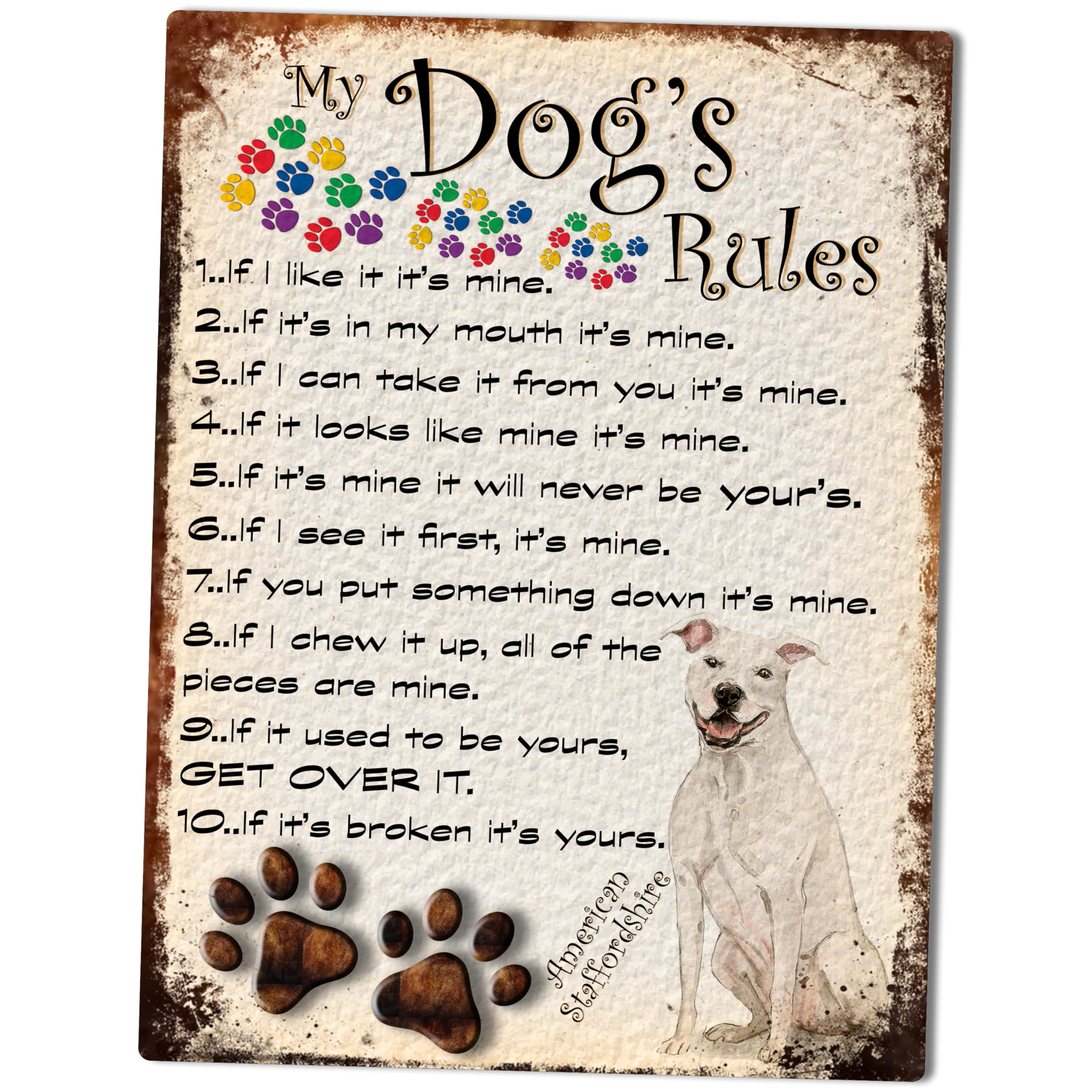 Shawprint Limited American Staffordshire Shawprint My Dog's Rules Retro Style Metal Tin Sign/Plaque Dog Breeds 8" X 6" ( White)