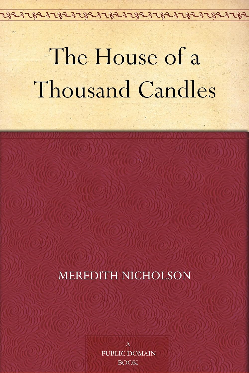 The House of a Thousand Candles      Kindle Edition