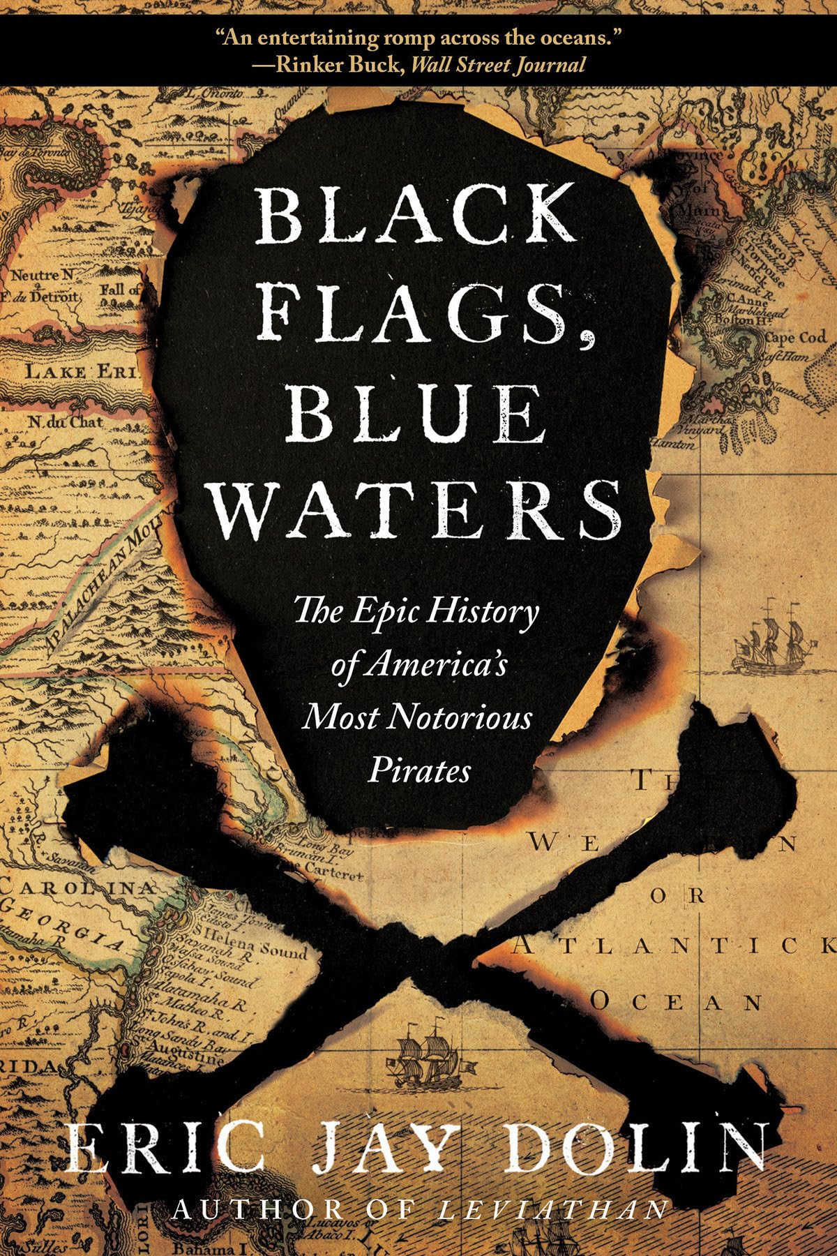 Eric Jay DolinBlack Flags, Blue Waters: The Epic History of America's Most Notorious Pirates