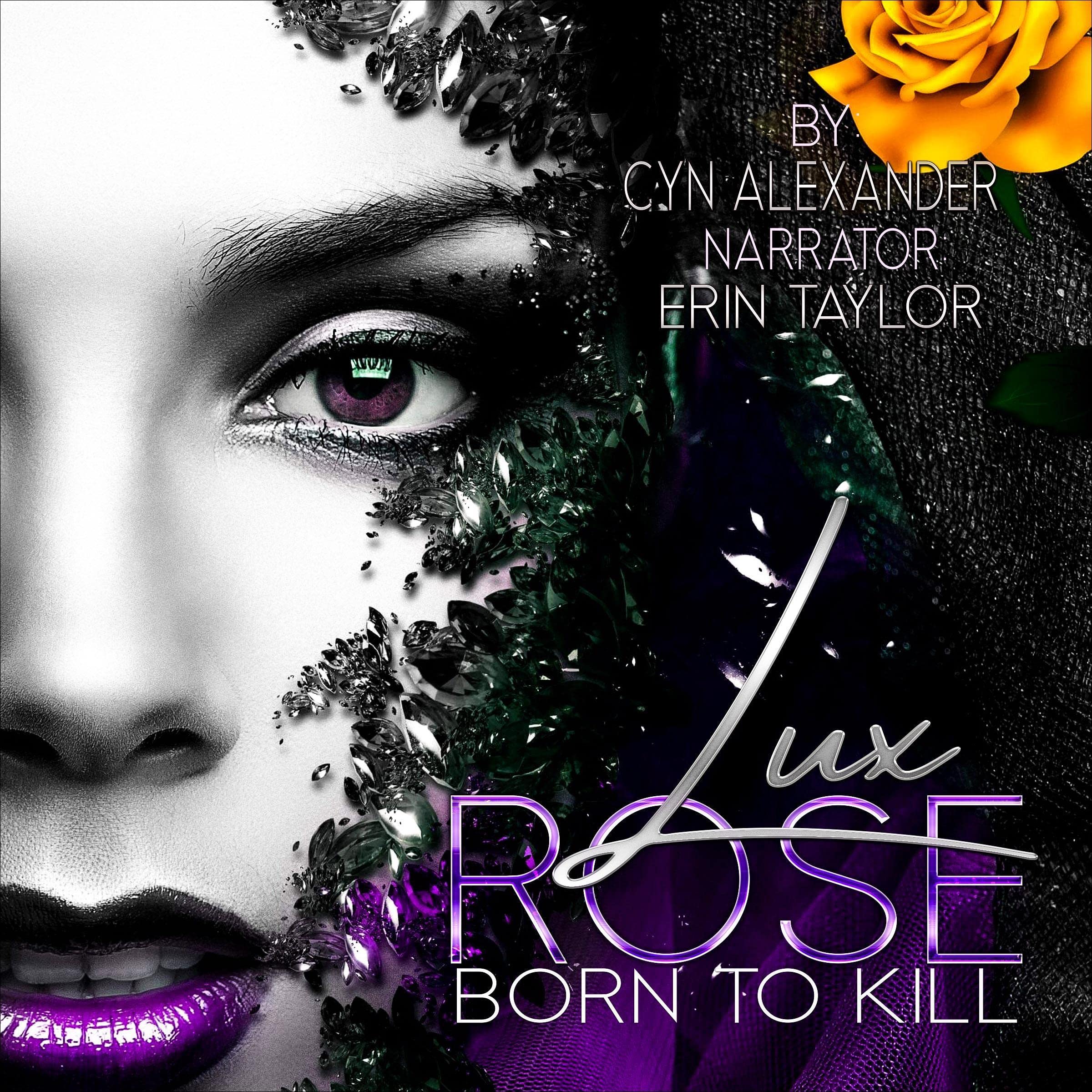 Lux Rose: Born to Kill
