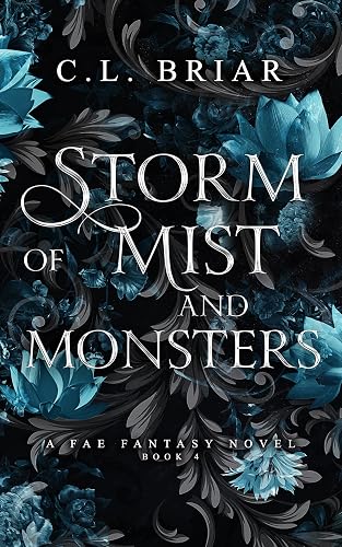 Storm of Mist and Monsters: A Romantic Fantasy Series (Storm of Chaos and Shadows Book 4)