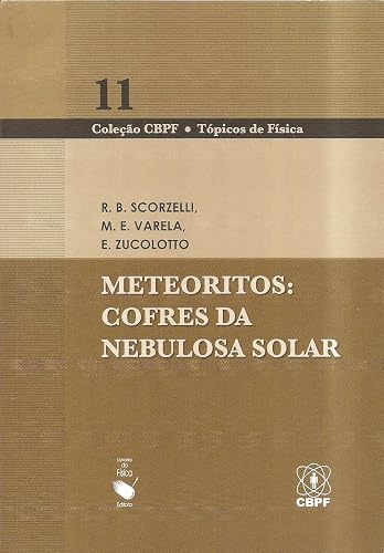 Meteoritos: Cofres da nebulosa solar