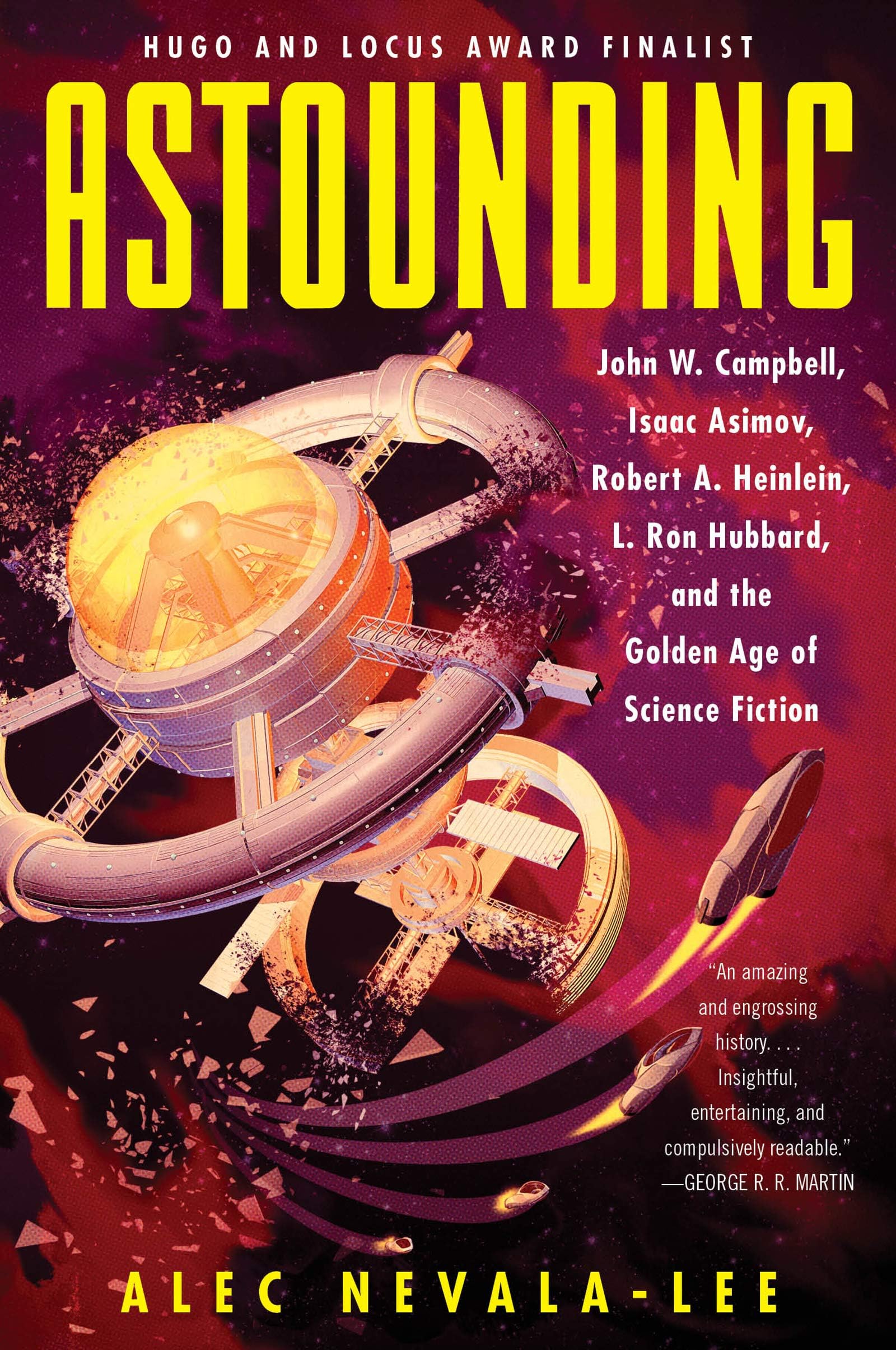 Astounding: John W. Campbell, Isaac Asimov, Robert A. Heinlein
