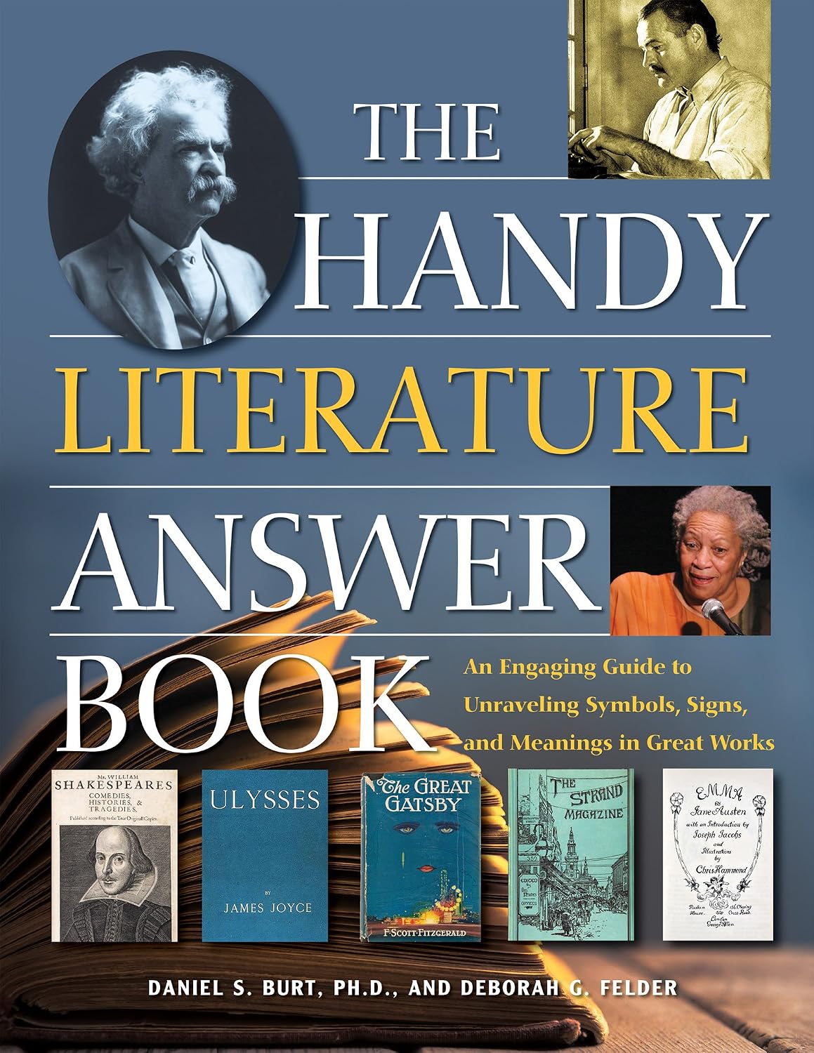 The Handy Literature Answer Book: An Engaging Guide to Unraveling Symbols, Signs and Meanings in Great Works (The Handy Answer Book Series)