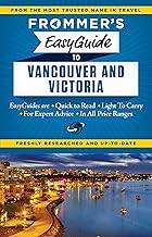 Frommer's EasyGuide to Vancouver and Victoria (Easy Guides)