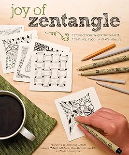 Joy of Zentangle: Drawing Your Way to Increased Creativity, Focus, and Well-Being (Design Originals) Instructions for 101 ...