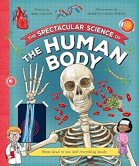 The Spectacular Science of the Human Body