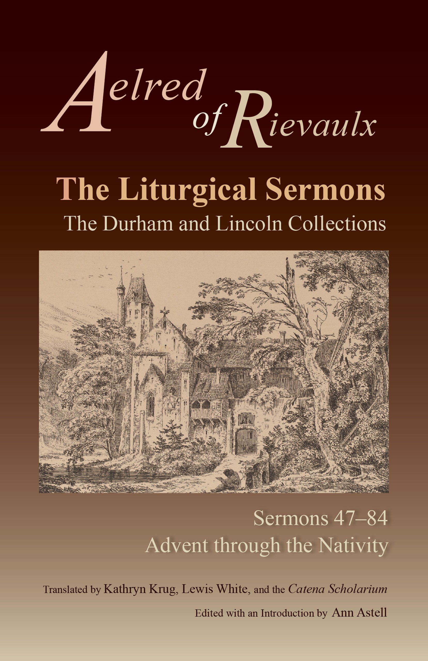 The Liturgical Sermons: The Durham and Lincoln Collections, Sermons 47-84: 80 (Cistercian Fathers Series, 80)
