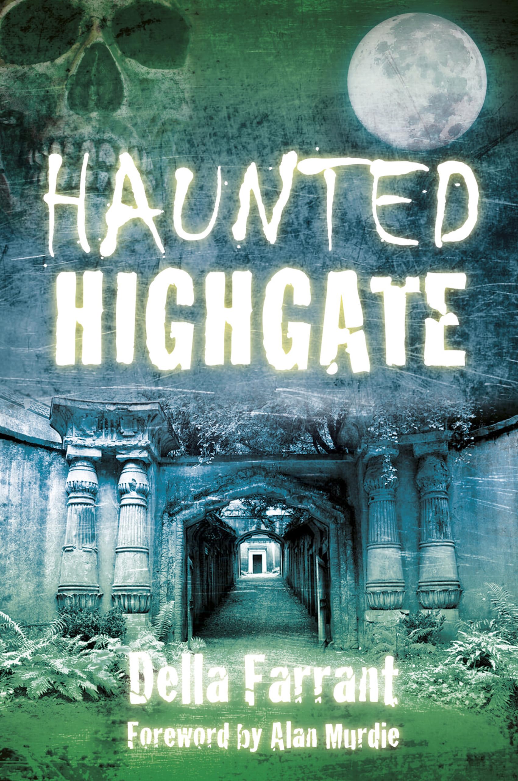 Haunted Highgate-Della Farrant