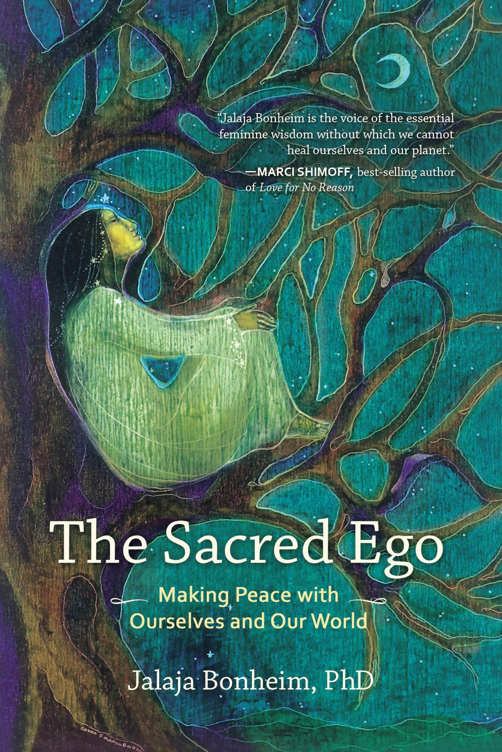 The Sacred Ego: Making Peace with Ourselves and Our World: 10 (Sacred Activism)
