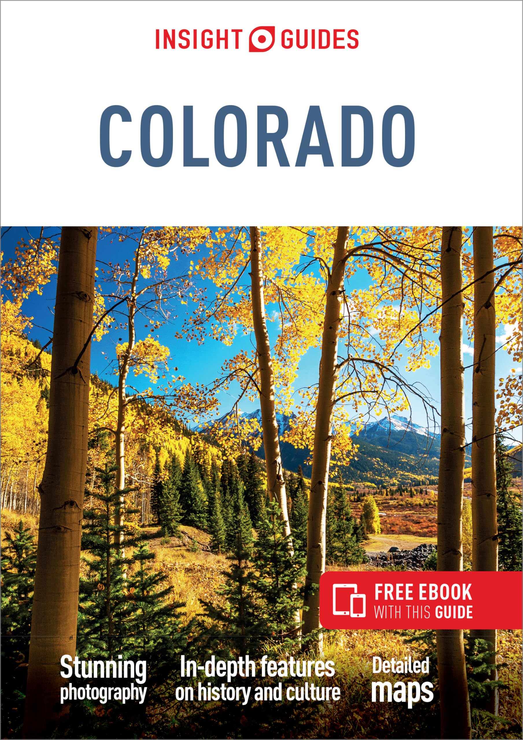Insight Guides Colorado: Travel Guide with eBook (Insight Guides Main Series)