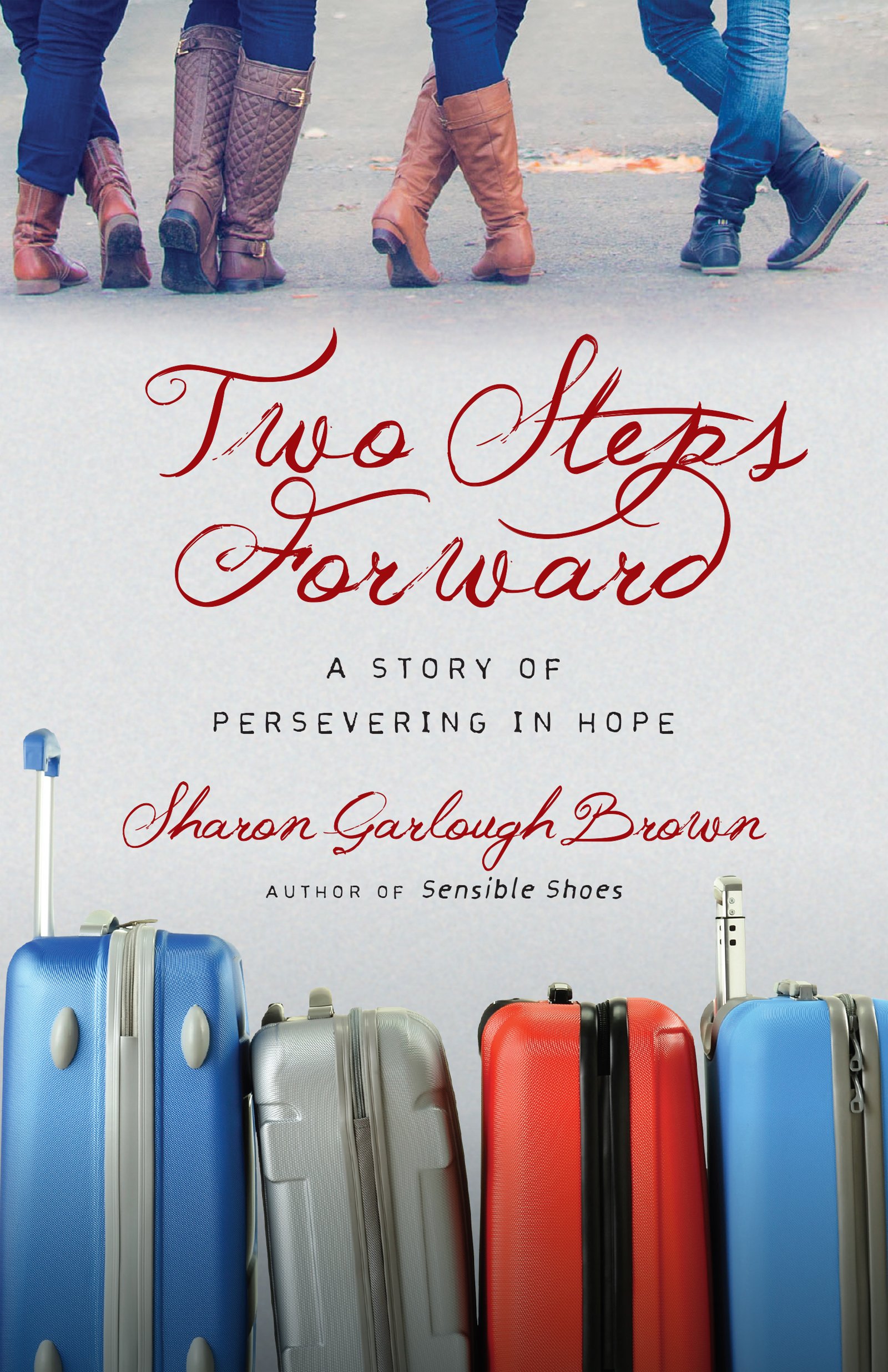 Two Steps Forward (Sensible Shoes),Sharon Garlough Brown