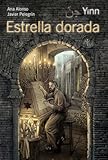 Yinn&period; Estrella dorada &lpar;LITERATURA JUVENIL - Yinn&rpar; &lpar;Spanish Edition&rpar;