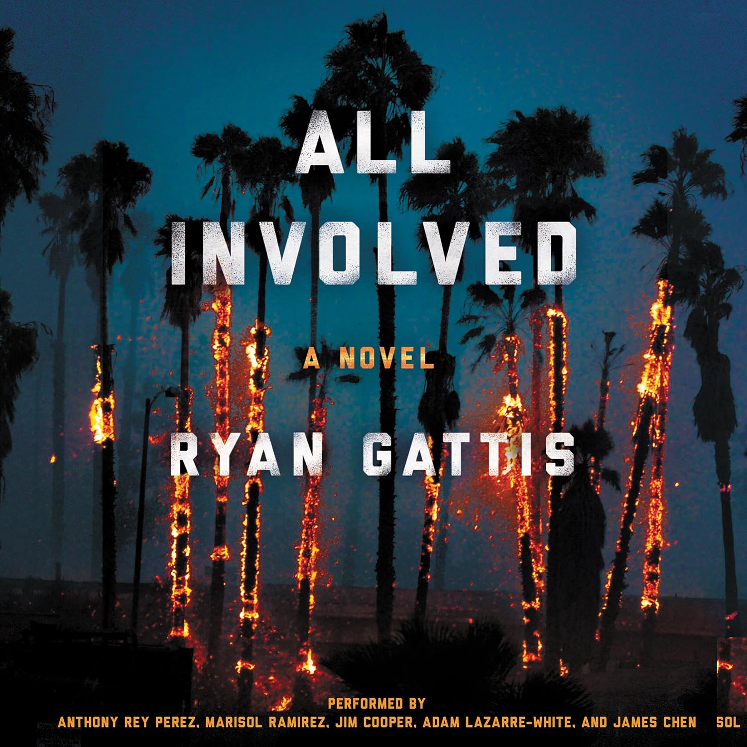 All Involved: A Novel